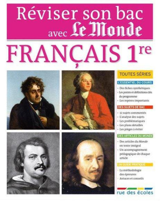 Réviser son bac avec Le Monde. Français 1re, toutes séries