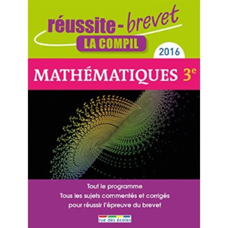 Mathématiques 3e. La compil 2016