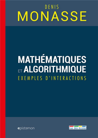 Mathématiques et algorithmique. Exemples d'interactions