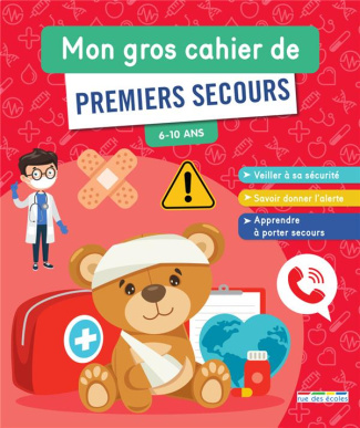 Mon gros cahier de premiers secours