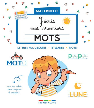J’écris mes premiers mots Maternelle. Lettres majuscules, syllabes, mots