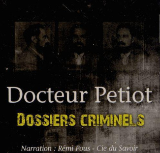 Docteur Petiot. 1 CD audio MP3