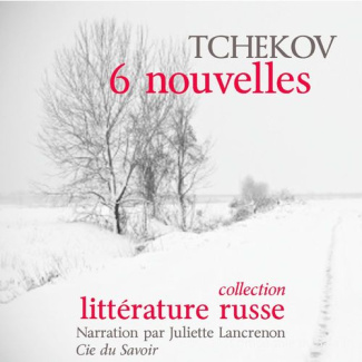 Tchekhov : 6 nouvelles. 1 CD audio MP3