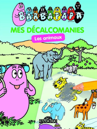 Barbapapa. Mes décalcomanies Les animaux