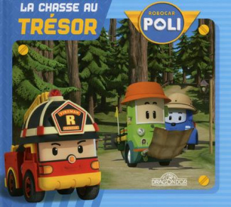 Robocar Poli. La chasse au trésor