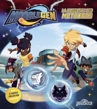 Marblegen : La naissance des météores