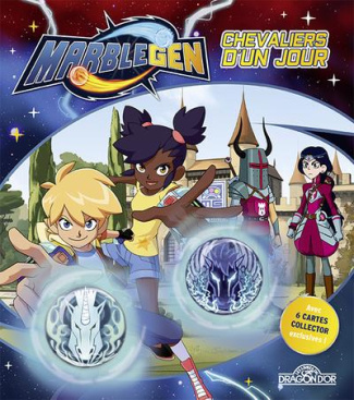 Marblegen : Chevaliers d’un jour