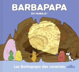 Barbapapa : Les Barbapapa des cavernes