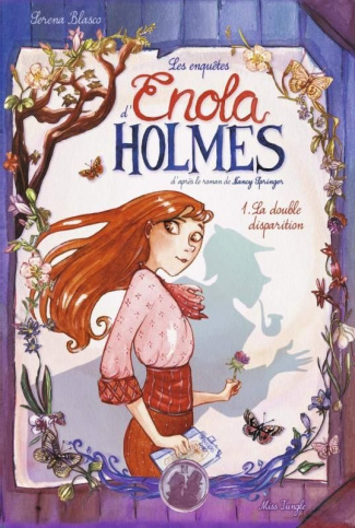 Les enquêtes d'Enola Holmes Tome 1 : La double disparition