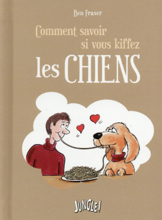 Comment savoir si vous kiffez les chiens
