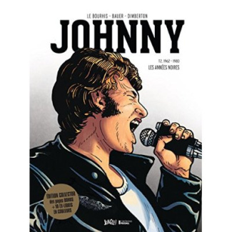 Johnny Tome 2 : 1962-1980, Les années noires. Edition collector avec 10 ex-libris en couleur