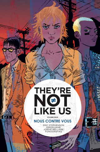 They're not like us Tome 2 : Nous contre vous