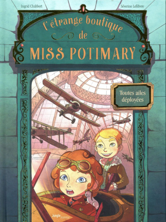 L'étrange boutique de Miss Potimary Tome 2 : Toutes ailes déployées