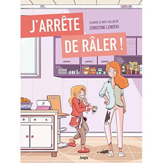 J'arrête de râler !