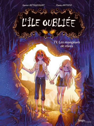 L'île oubliée Tome 1 : Les mangeurs de rêves