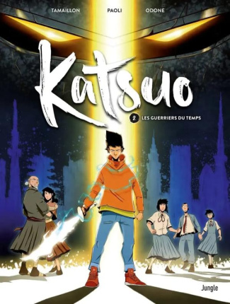 Katsuo Tome 2 : Les guerriers du temps