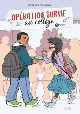 Opération survie au collège Tome 3 : Crush