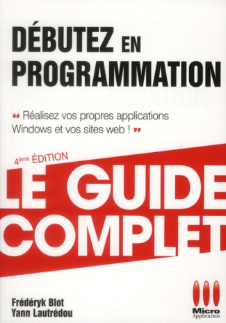 Débutez en programmation. 4e édition