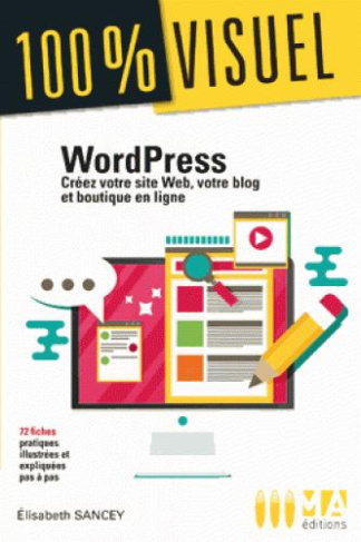WordPress. Créez votre site Web, votre blog et boutique en ligne
