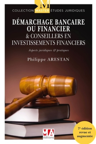 Démarchage bancaire ou financier & Conseillers en investissements financiers. Aspects juridiques et
