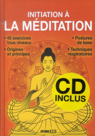 Initiation à la méditation. Avec 1 CD audio