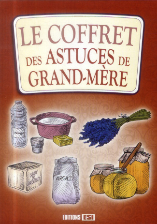 Le coffret des astuces de grand-mère en 3 volumes. 200 astuces et conseils maison et jardin ; 200 re