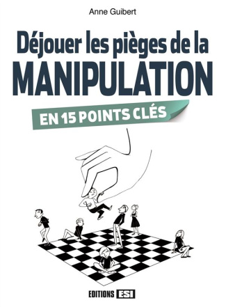 La manipulation en 15 points clés