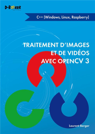 Traitement d'images et de vidéos avec OpenCV 3 en C   (Windows, Linux, Raspberry)