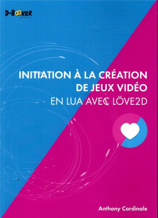 Initiation à la création de jeux vidéo en Lua avec Löve2D