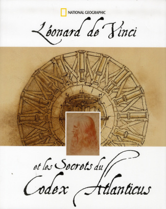 Léonard de Vinci et les Secrets du Codex Atlanticus
