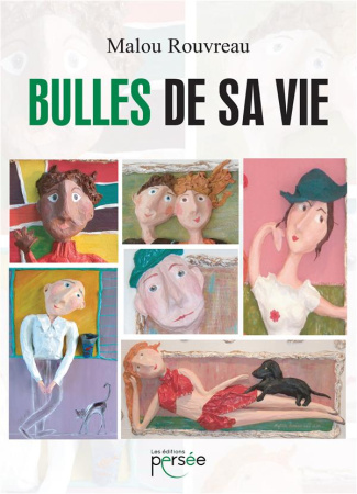 Bulles de sa vie