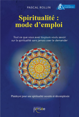 Spiritualité : mode d'emploi