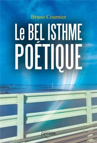 LE BEL ISTHME POETIQUE
