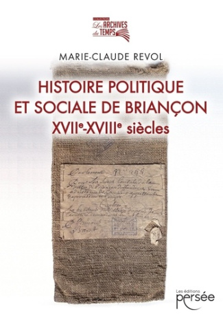 Histoire politique et sociale de Briançon - XVIIe-XVIIIe siècles