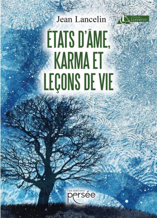 Etats d'âme, Karma et leçons de vie