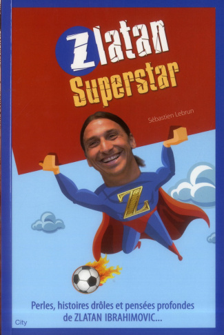 Zlatan superstar