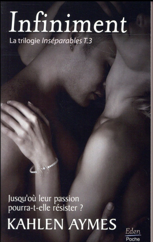 Inséparables, la trilogie Tome 3 : Infiniment