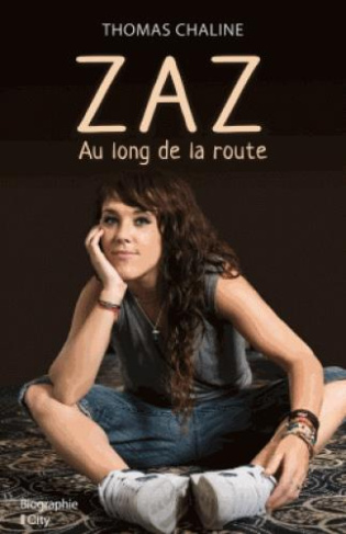Zaz. Au long de la route