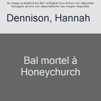 Les mystères de Honeychurch : Bal mortel à Honeychurch