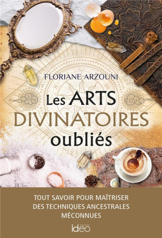 Les Arts Divinatoires oubliés