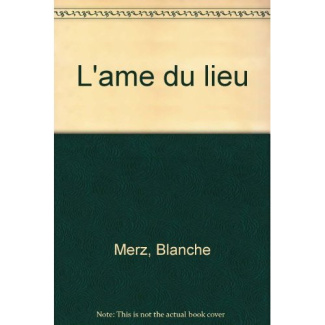L'âme du lieu