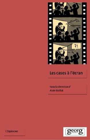 Les Cases à l'écran. Bande dessinée et cinéma en dialogue