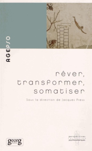 Rêver, transformer, somatiser