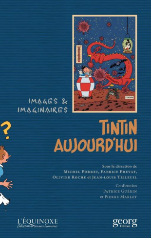 Tintin aujourd'hui. Images et imaginaires