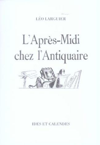 L'après-midi chez l'antiquaire
