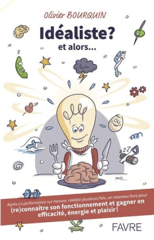 Idealiste, et alors ?...