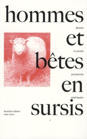 Hommes et bêtes en sursis. 2e édition revue et augmentée