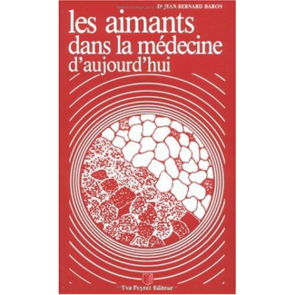 AIMANTS DANS LA MEDECINE D'AUJOURD'HUI