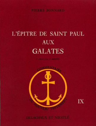 EPITRE DE SAINT PAUL AUX GALATES. 2e édition revue et augmentée