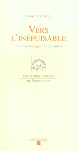 Vers l'inépuisable. 52 traversées pour 52 semaines